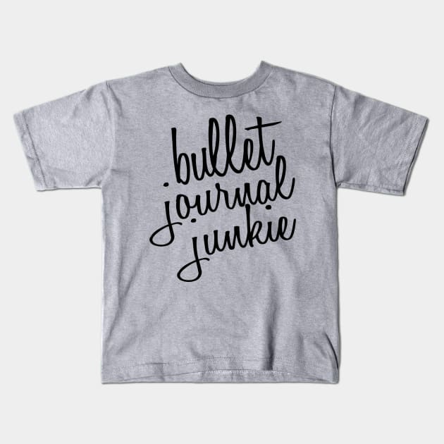 Bullet Journal Junkie Kids T-Shirt by annmariestowe